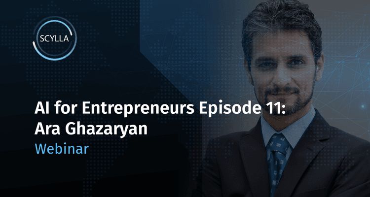 AI for Entrepreneurs Episode 11: Ara Ghazaryan