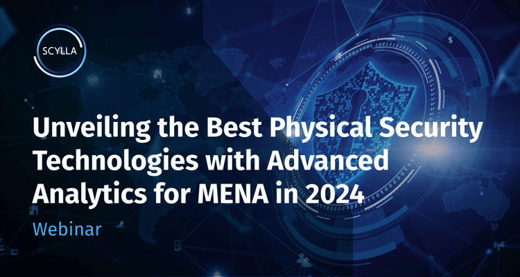 Unveiling the Best Physical Security Technologies with Advanced Analytics for MENA in 2024